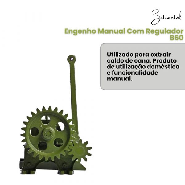 Engenho Manual Com Regulador B60 Botimetal