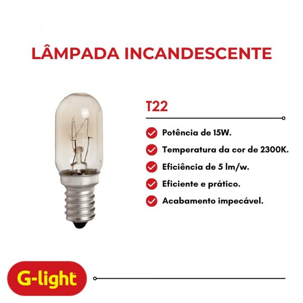 Lâmpada Incandescente T22 15W Bivolt G-Light